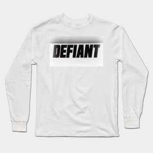 Defiant Long Sleeve T-Shirt